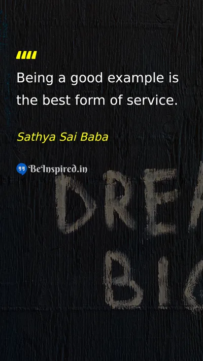 Sathya Sai Baba Picture Quote on example service leadership integrity 