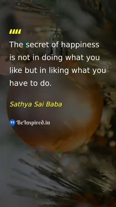 Sathya Sai Baba Picture Quote on happiness wisdom life discipline 