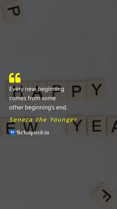 Seneca the Younger Picture Quote on new-year new-beginnings endings change 