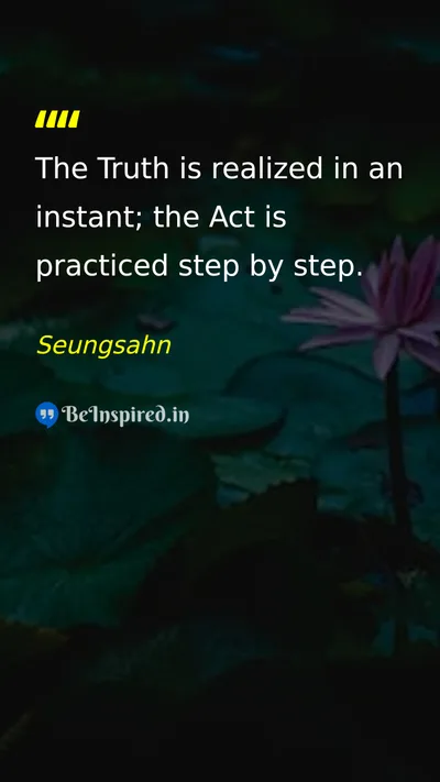 Seungsahn Picture Quote on truth discipline action 