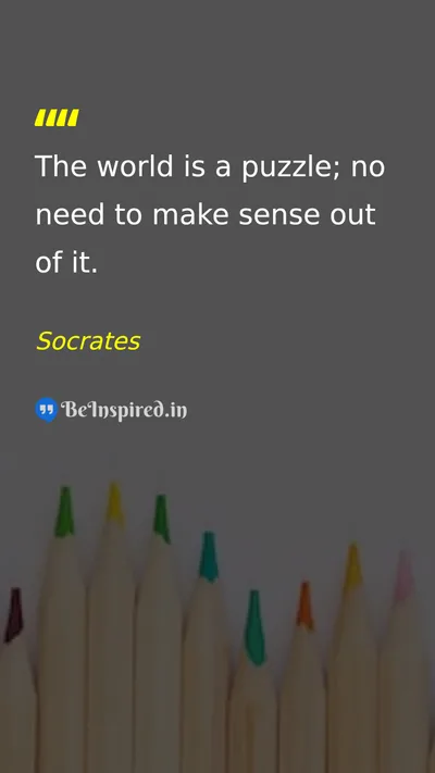 Socrates Picture Quote on life wisdom 