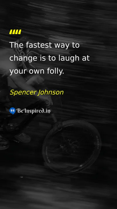 Spencer Johnson Picture Quote on change wisdom life 