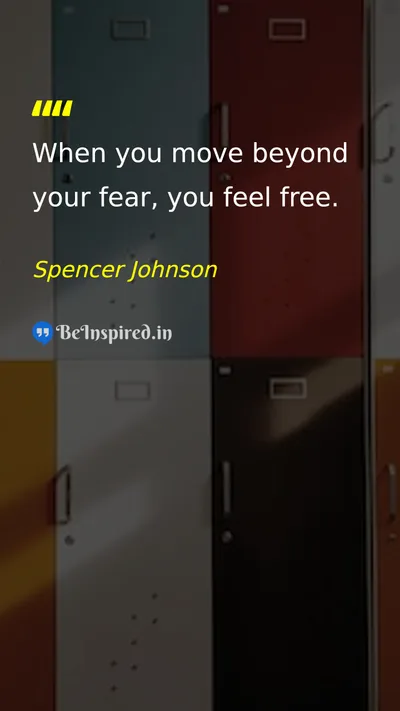 Spencer Johnson Picture Quote on freedom courage happiness 
