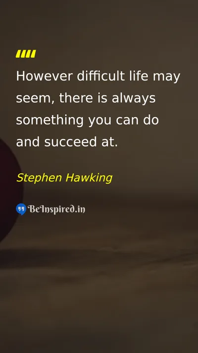 Stephen Hawking Picture Quote on life hope success motivation 