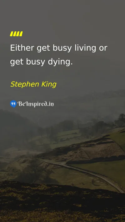 Stephen King Picture Quote on life time change 