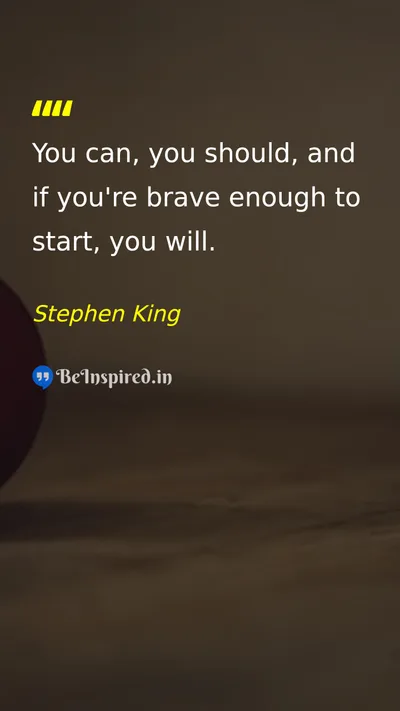 Stephen King Picture Quote on courage success self-confidence discipline 