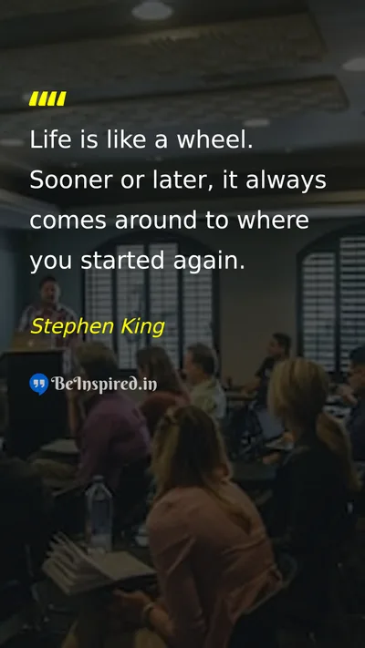 Stephen King Picture Quote on life change time 