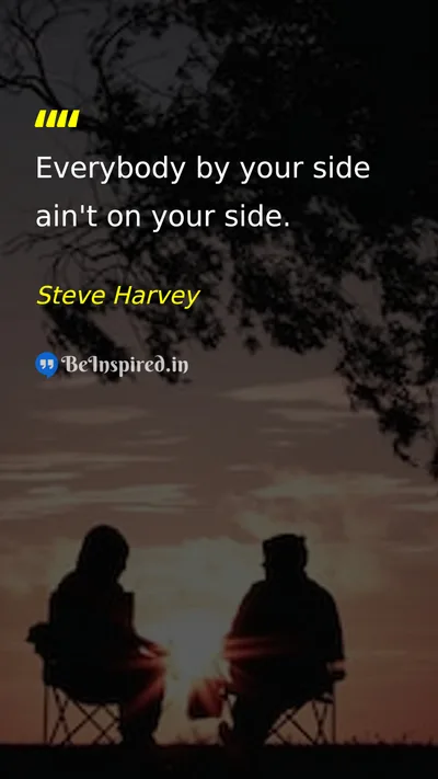 Steve Harvey Picture Quote on friendship life wisdom 