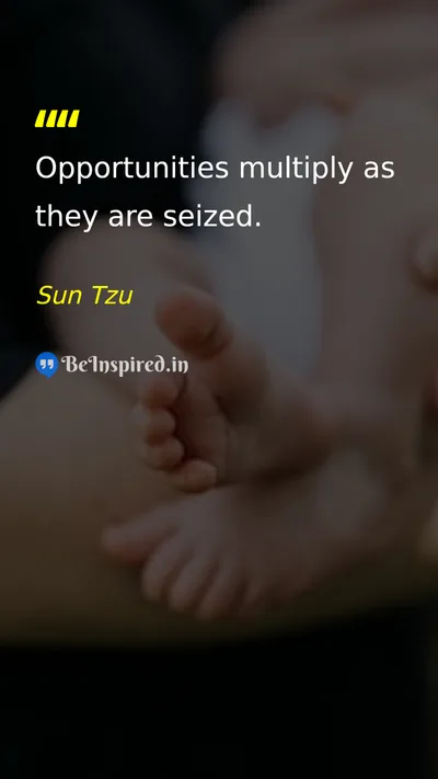 Sun Tzu Picture Quote on opportunity action growth 