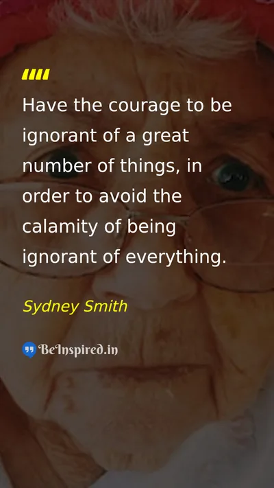 Sydney Smith Picture Quote on wisdom education courage self-confidence 
