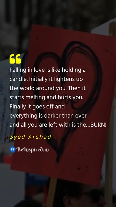 Syed Arshad Picture Quote on love candle hurt 