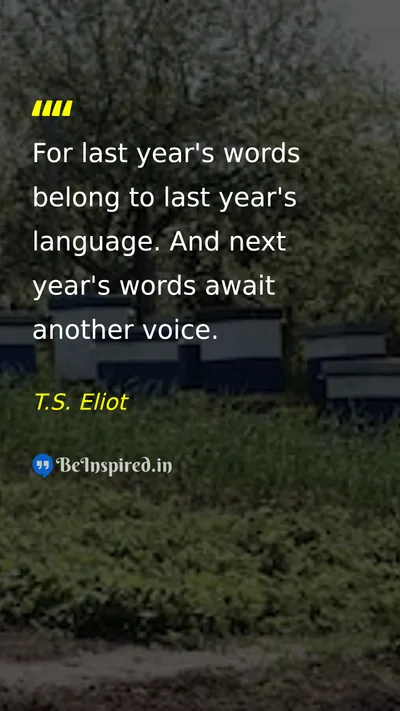 T.S. Eliot Picture Quote on change time future reflection 