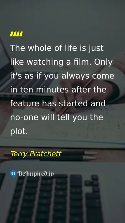 Terry Pratchett Picture Quote on life mystery understanding 