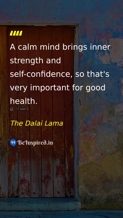 The Dalai Lama Picture Quote on mind self-confidence health 