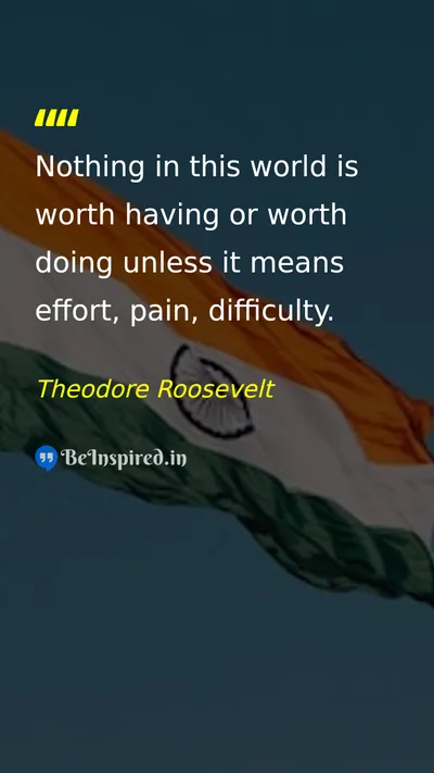 Theodore Roosevelt Picture Quote on hard-work effort difficulty success 