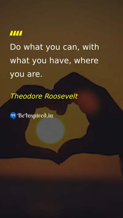 Theodore Roosevelt Picture Quote on action motivation life 
