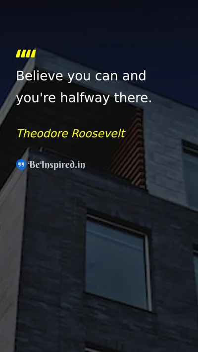 Theodore Roosevelt Picture Quote on self-confidence motivation success 