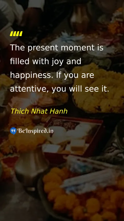 Thich Nhat Hanh Picture Quote on happiness mindfulness joy present-moment 