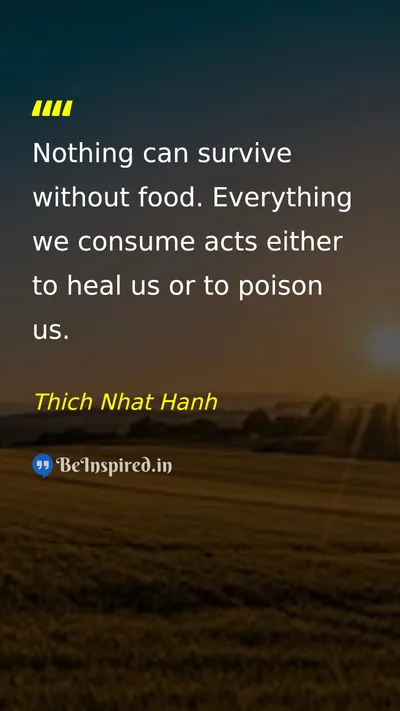 Thich Nhat Hanh Picture Quote on health food life wellbeing 