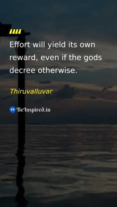 Thiruvalluvar Picture Quote on effort reward motivation 