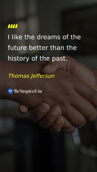 Thomas Jefferson Picture Quote on dream hope future 