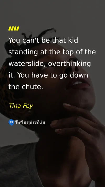 Tina Fey Picture Quote on action courage life motivation 