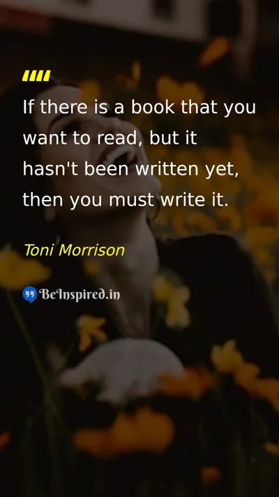 Toni Morrison Picture Quote on creativity writing inspiration 