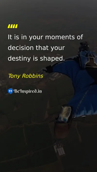 Tony Robbins Picture Quote on decision destiny life 