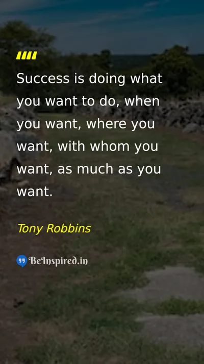 Tony Robbins Picture Quote on success happiness freedom 
