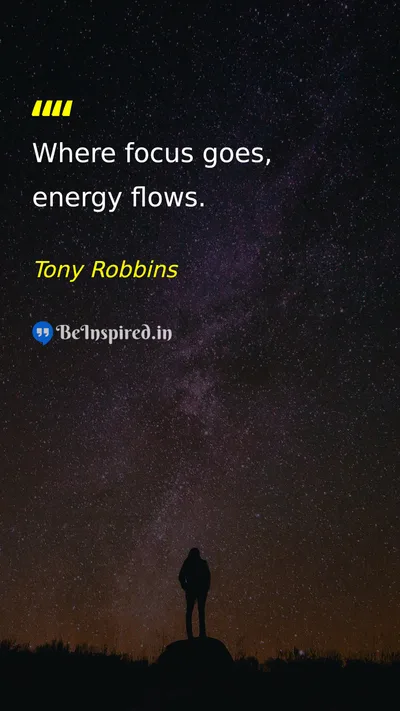 Tony Robbins Picture Quote on focus energy success 