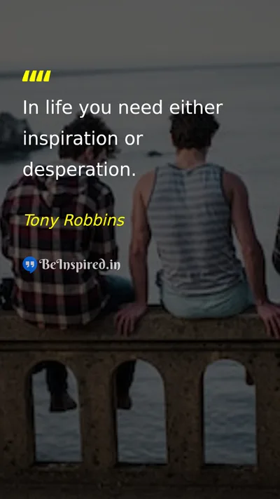 Tony Robbins Picture Quote on life inspiration motivation 