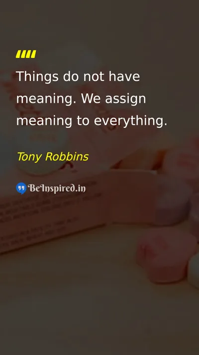 Tony Robbins Picture Quote on meaning perspective mind perception 