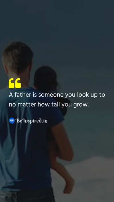 Unknown Picture Quote on father role-model inspiration 