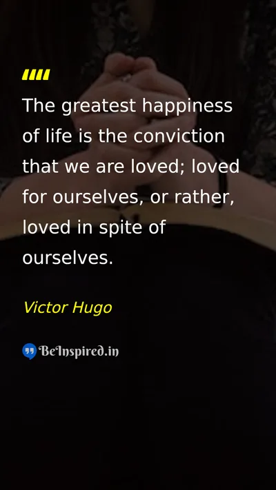 Victor Hugo Picture Quote on love happiness life 