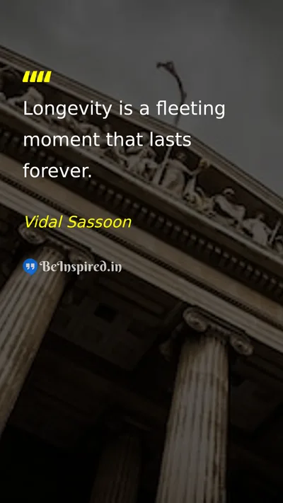 Vidal Sassoon Picture Quote on time life wisdom 