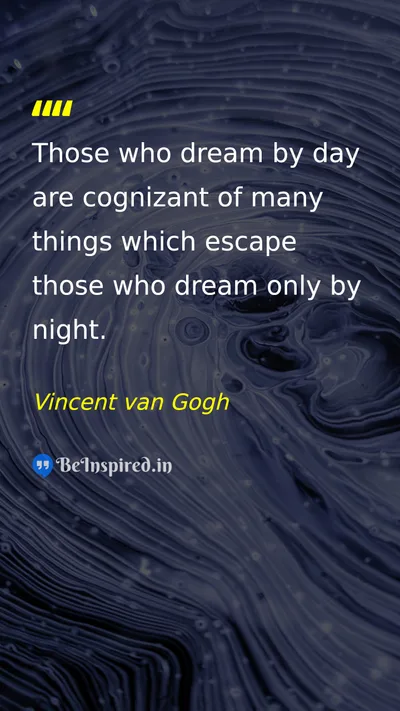 Vincent van Gogh Picture Quote on dream wisdom 