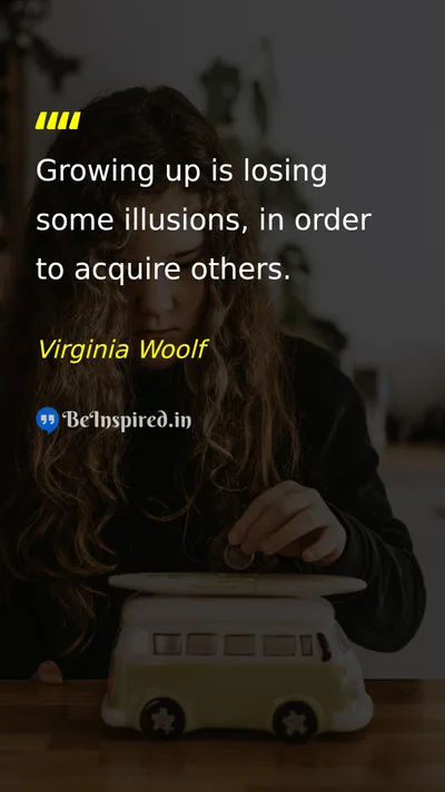 Virginia Woolf Picture Quote on life growth change perspective 