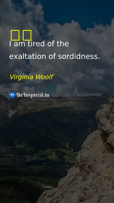 Virginia Woolf Picture Quote on tired 