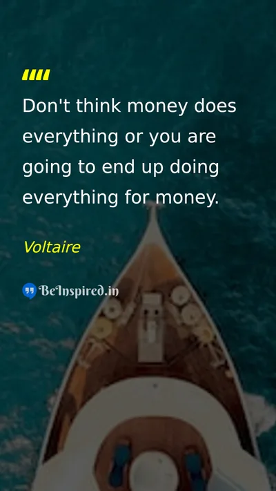 Voltaire Picture Quote on money values life 