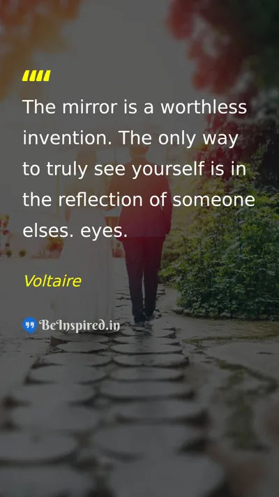 Voltaire Picture Quote on self perception others 