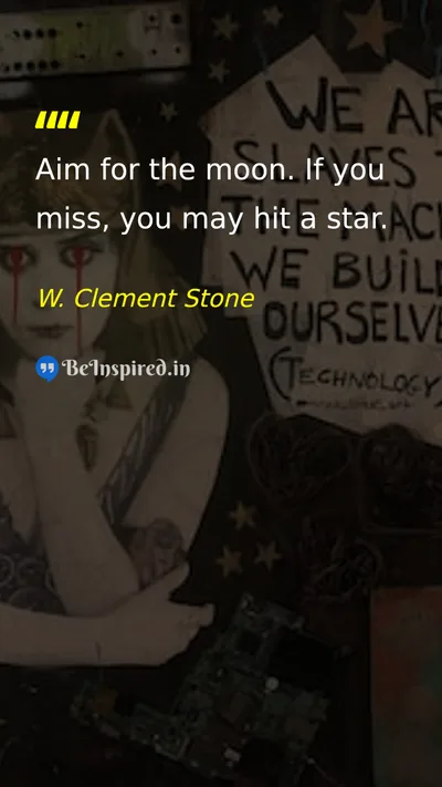W. Clement Stone Picture Quote on ambition goals dream hope 
