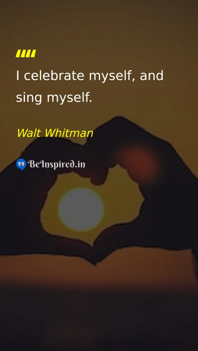 Walt Whitman Picture Quote on self-love happiness life freedom 