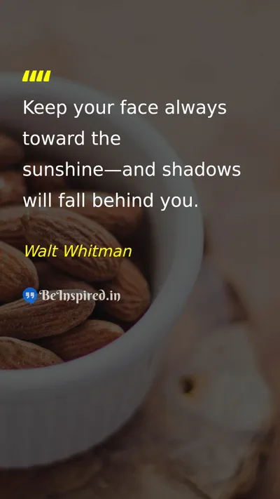 Walt Whitman Picture Quote on optimism happiness life hope 