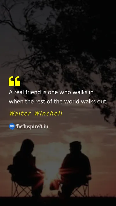 Walter Winchell Picture Quote on friendship realfriend support loyalty presence 