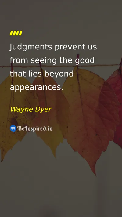 Wayne Dyer Picture Quote on wisdom life change happiness 
