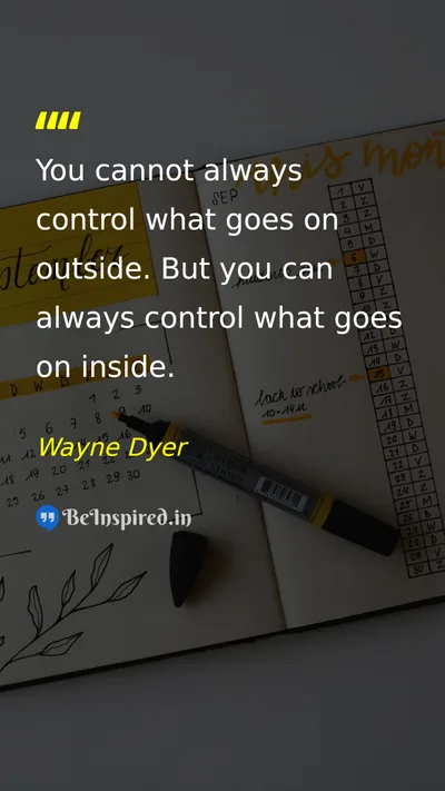 Wayne Dyer Picture Quote on self-control mind discipline life 