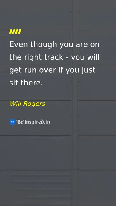 Will Rogers Picture Quote on action motivation life success 