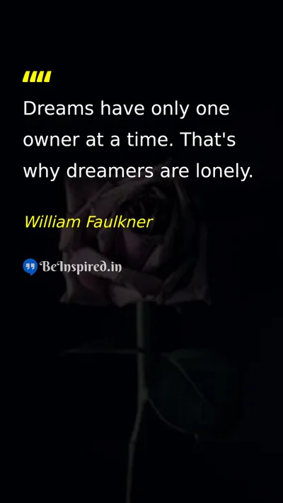 William Faulkner Picture Quote on dream loneliness 