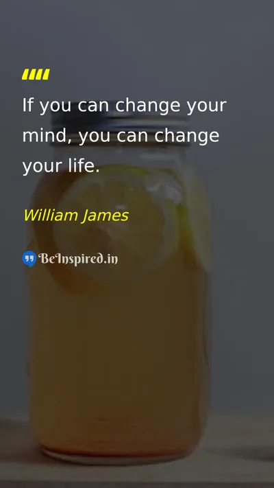 William James Picture Quote on change life self-confidence 