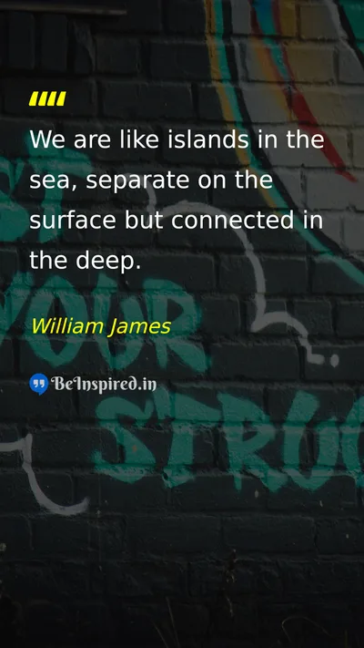 William James Picture Quote on connection humanity unity life 